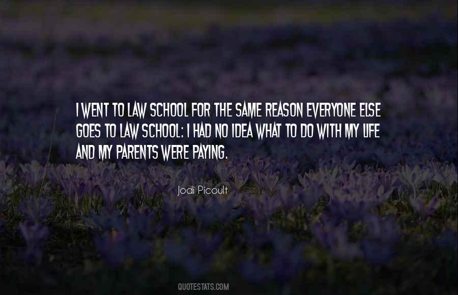 Quotes About Life School #135443