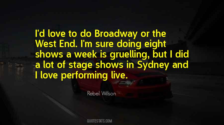 Quotes About Performing Live #1222256