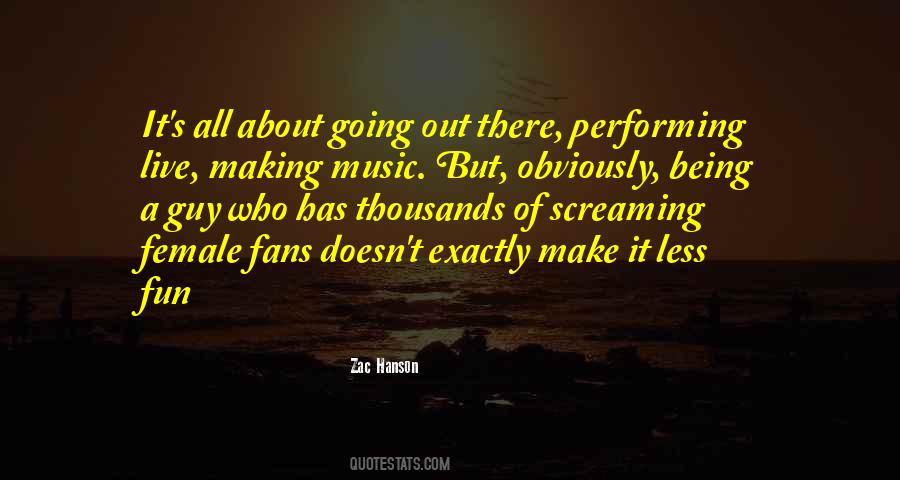 Quotes About Performing Live #1587992