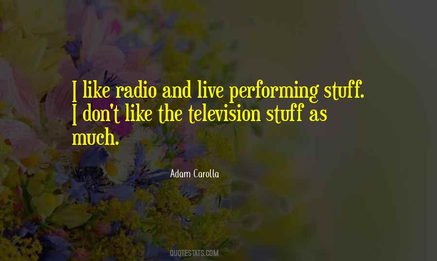 Quotes About Performing Live #842772