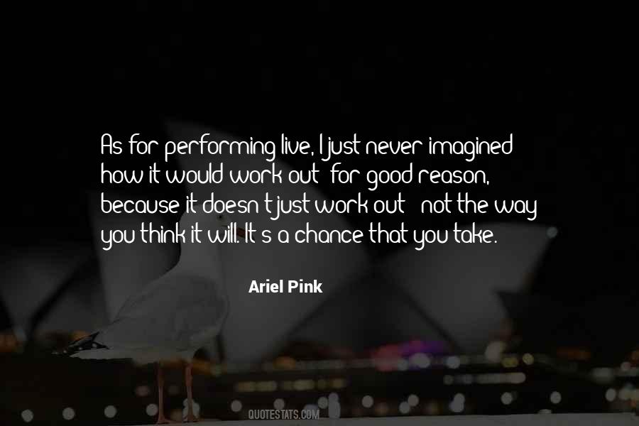 Quotes About Performing Live #843667