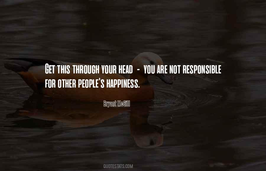 Quotes About Other People's Happiness #1187922