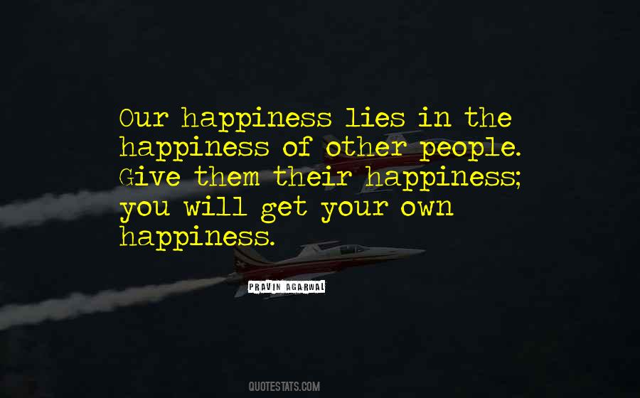 Quotes About Other People's Happiness #119065