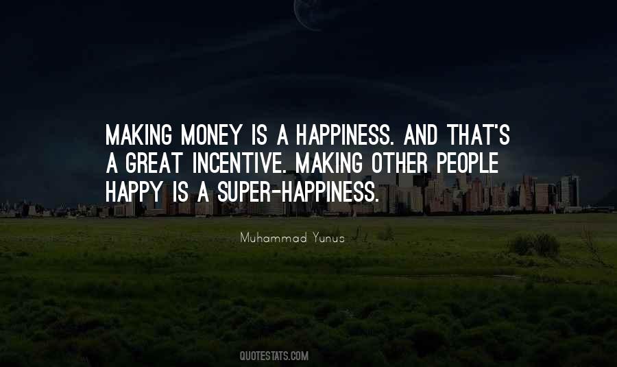 Quotes About Other People's Happiness #1208572