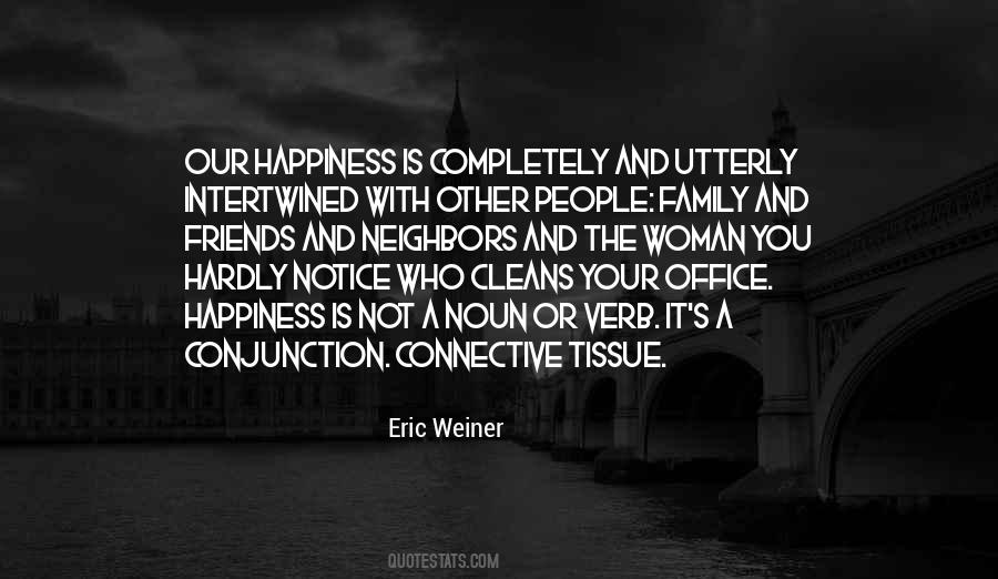 Quotes About Other People's Happiness #1606224