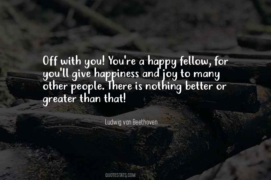 Quotes About Other People's Happiness #168080