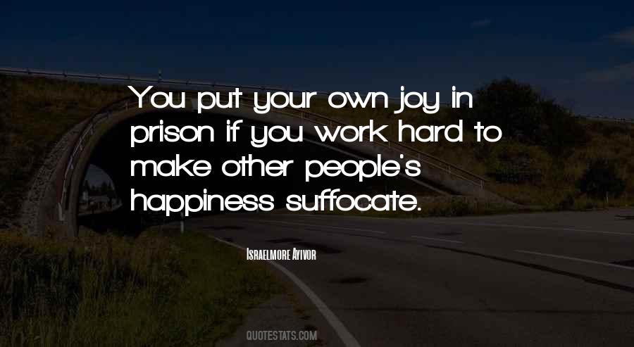 Quotes About Other People's Happiness #991816