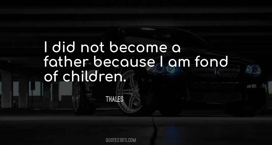 Quotes About Become A Father #142328