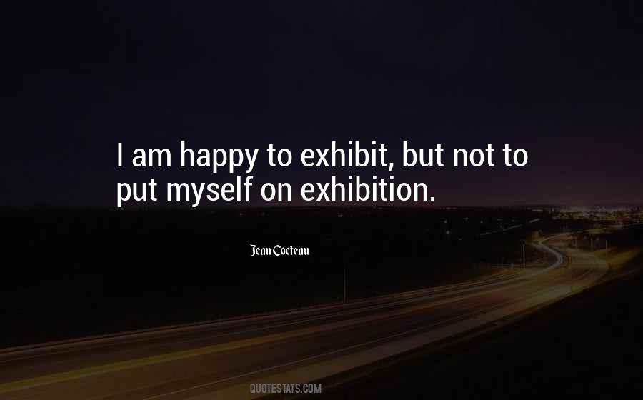 Quotes About Exhibitions #1258006