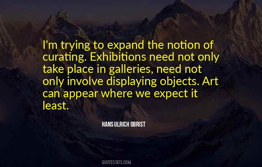 Quotes About Exhibitions #1686923