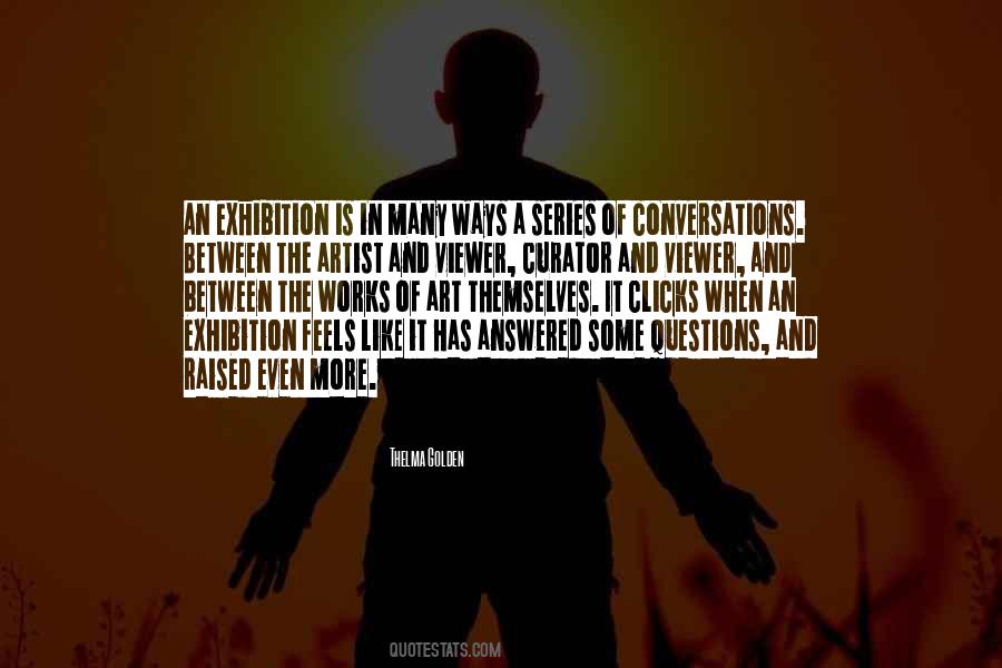 Quotes About Exhibitions #201310