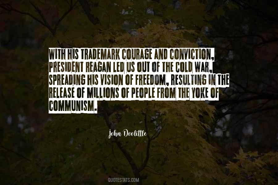 Quotes About Courage Of Conviction #1780590