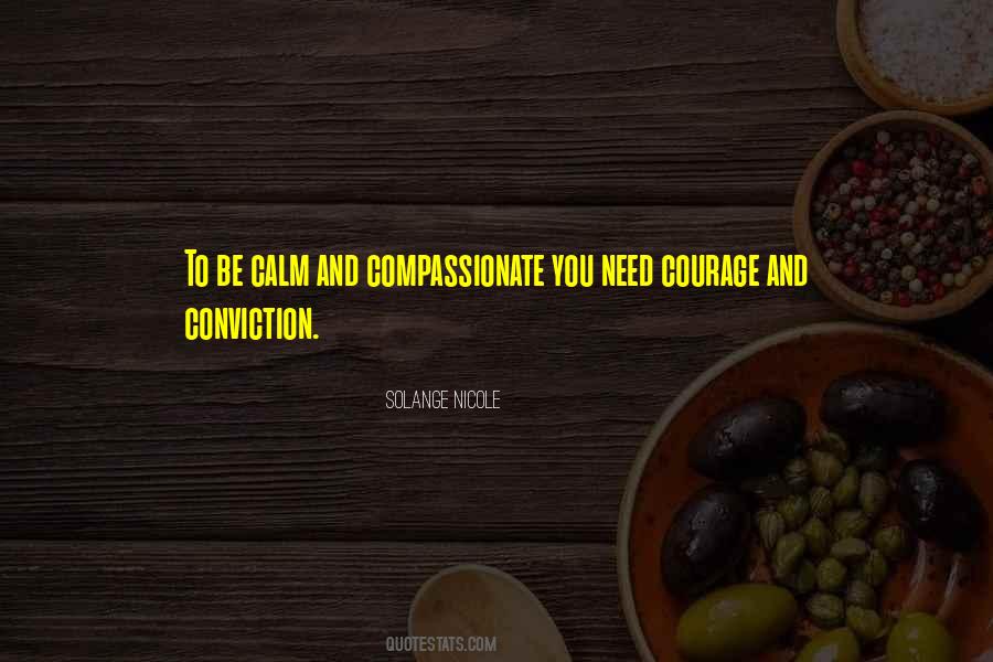 Quotes About Courage Of Conviction #420833
