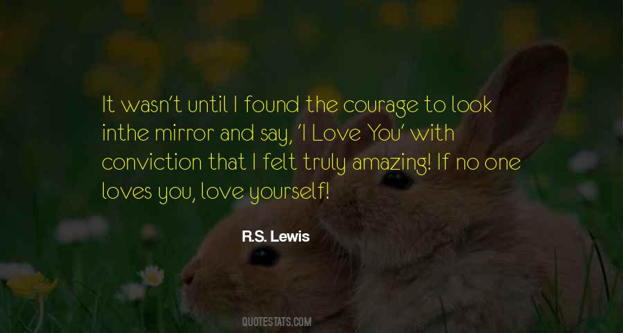 Quotes About Courage Of Conviction #976429
