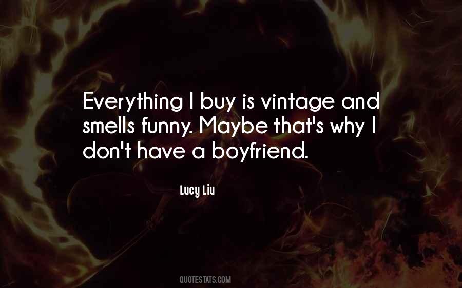 Quotes About Have A Boyfriend #1441711