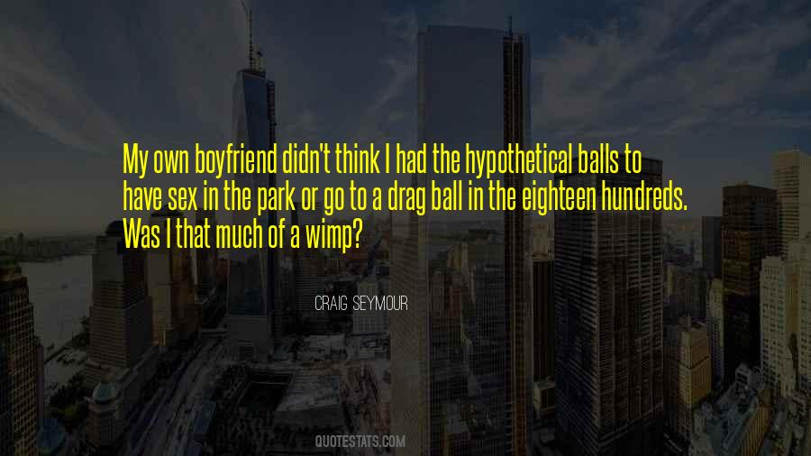 Quotes About Have A Boyfriend #553724