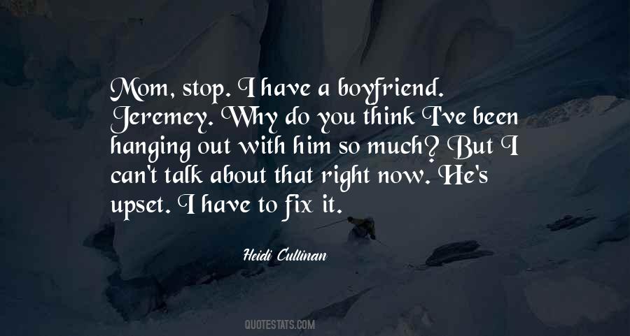 Quotes About Have A Boyfriend #948249