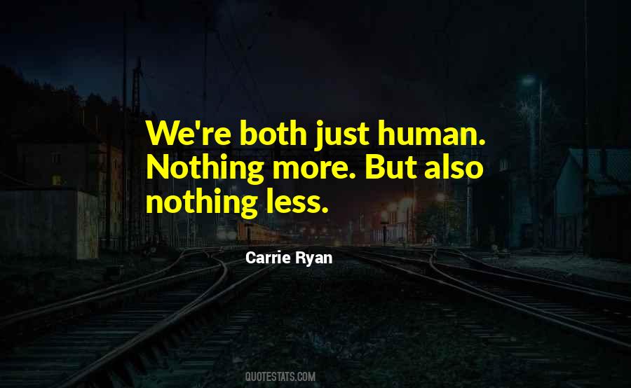 Just Human Quotes #929349