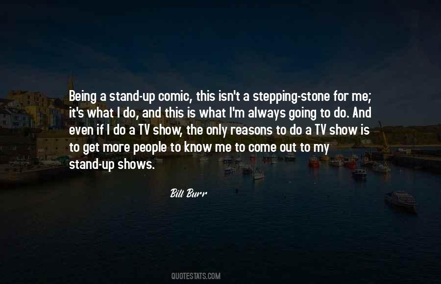 Stand Up Comic Quotes #594873