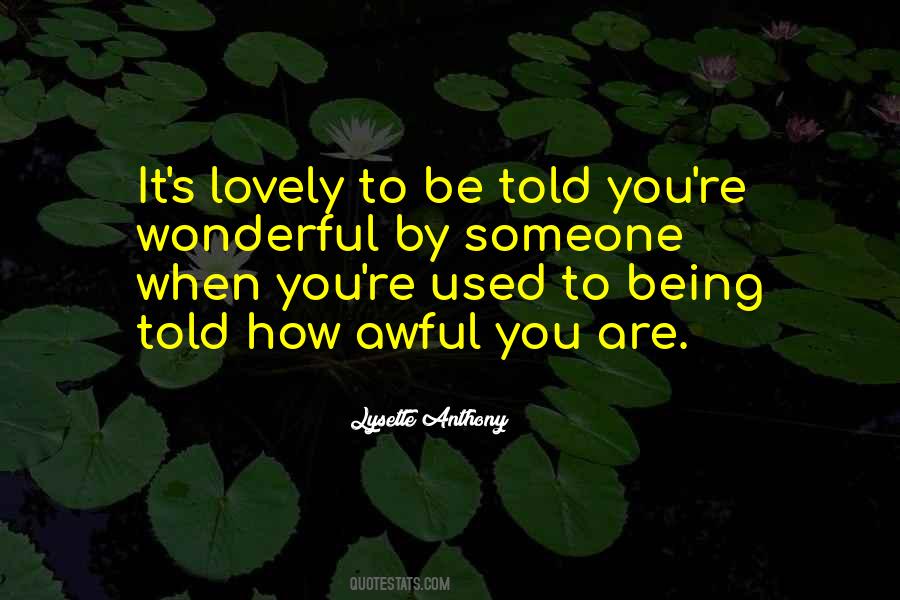 You Are Lovely Quotes #121665