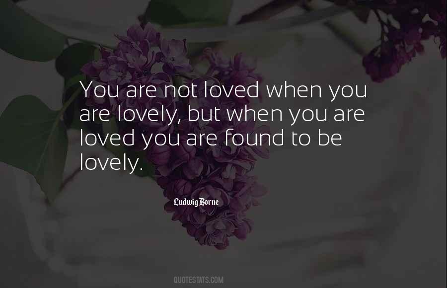 You Are Lovely Quotes #1419844