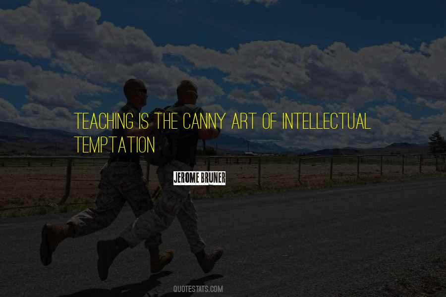 Quotes About The Art Of Teaching #497961
