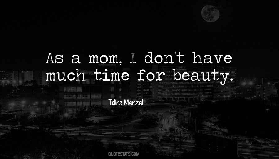 Quotes About Beauty Mom #507162