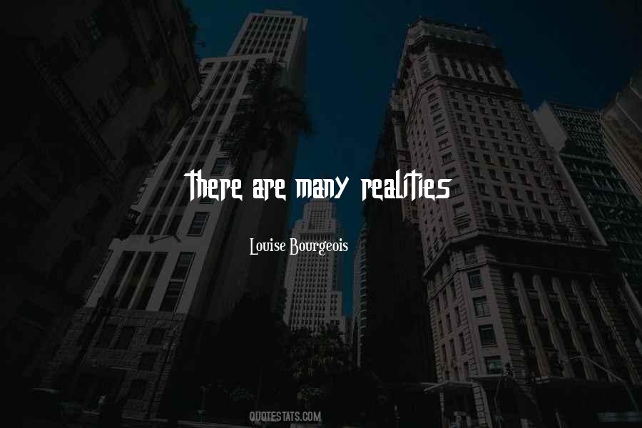 Quotes About Realities #1332770