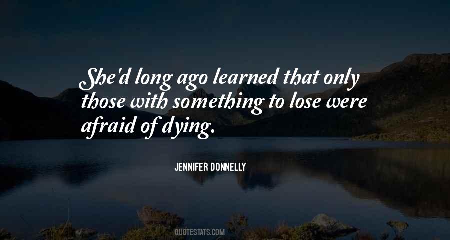 Quotes About Something To Lose #1634169