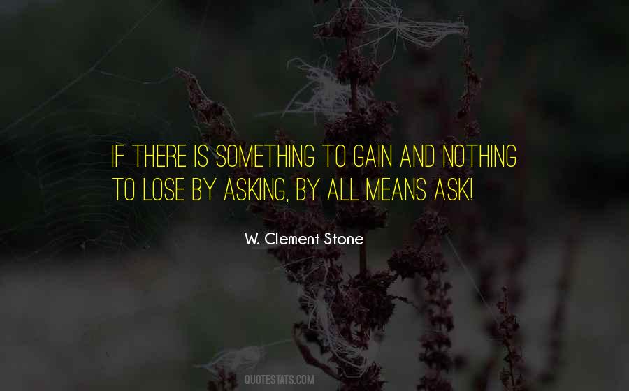 Quotes About Something To Lose #220662