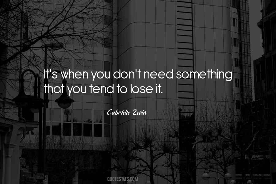 Quotes About Something To Lose #46605