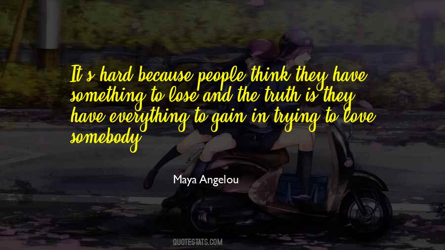 Quotes About Something To Lose #780776