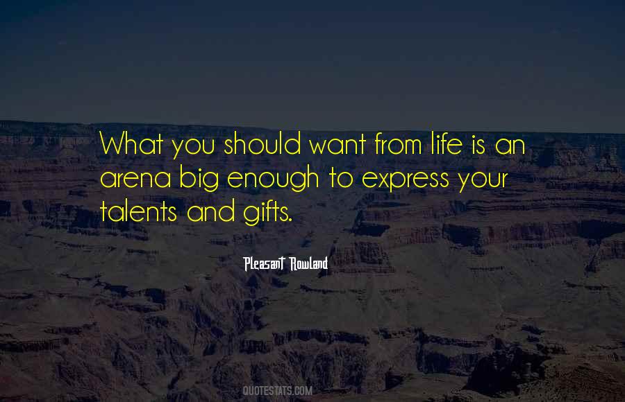 Quotes About Gifts And Talents #1165536