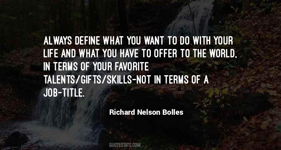 Quotes About Gifts And Talents #1416033