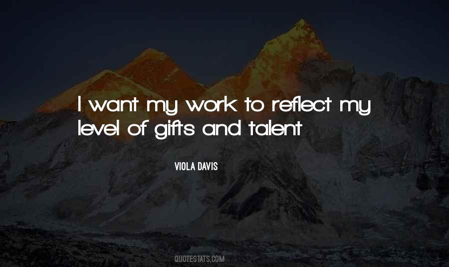 Quotes About Gifts And Talents #1423937