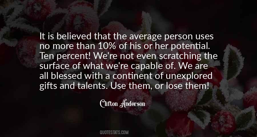 Quotes About Gifts And Talents #1579455