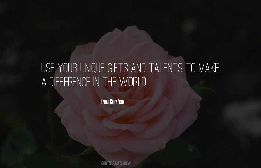 Quotes About Gifts And Talents #383143
