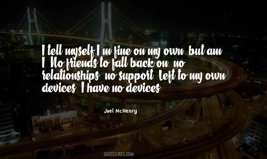 Quotes About Friends Who Don't Support You #1114467