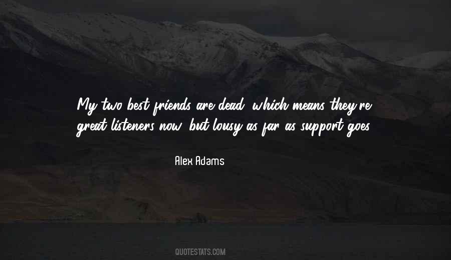 Quotes About Friends Who Don't Support You #94309