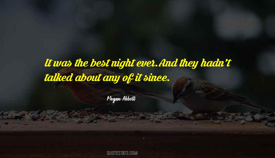 Quotes About The Best Night Ever #218891