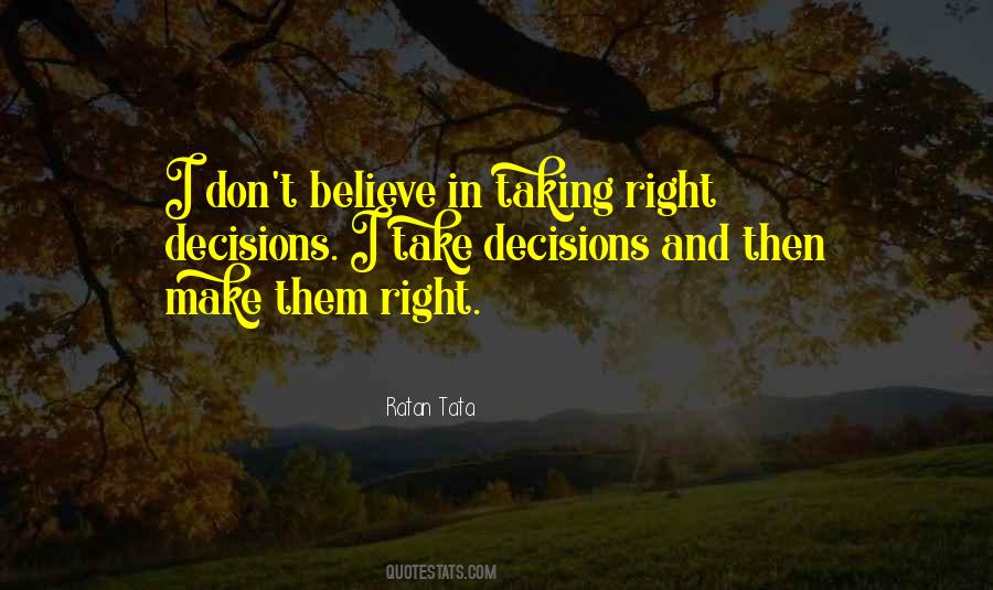 Quotes About Taking Right Decisions #1606944