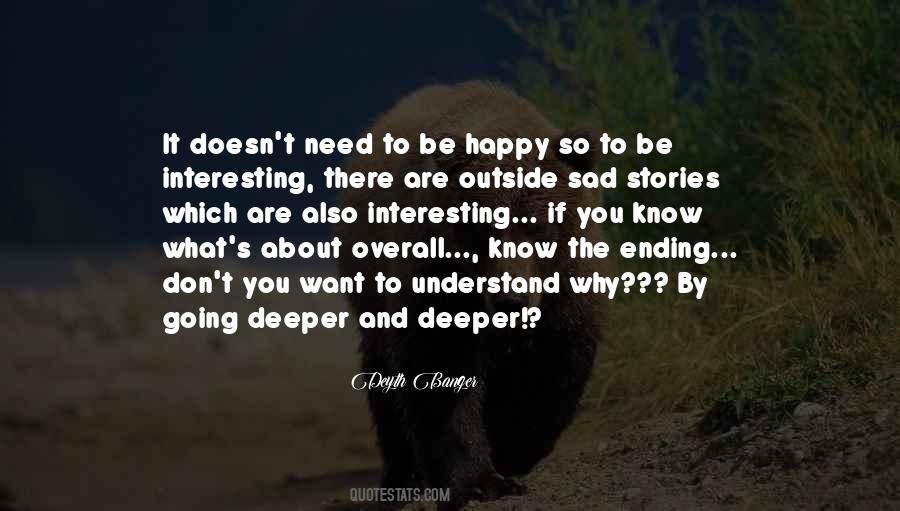 Quotes About Going Deeper #1127203