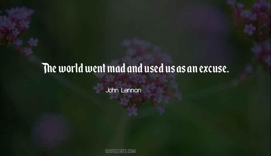 Quotes About This Mad World #101171