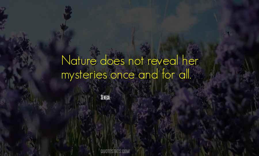Quotes About Nature's Mystery #1314637