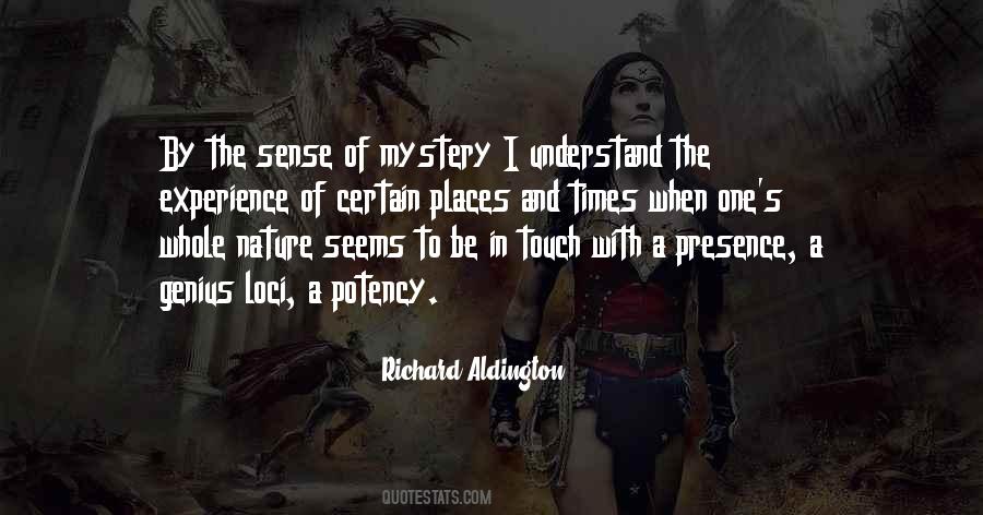 Quotes About Nature's Mystery #1406554