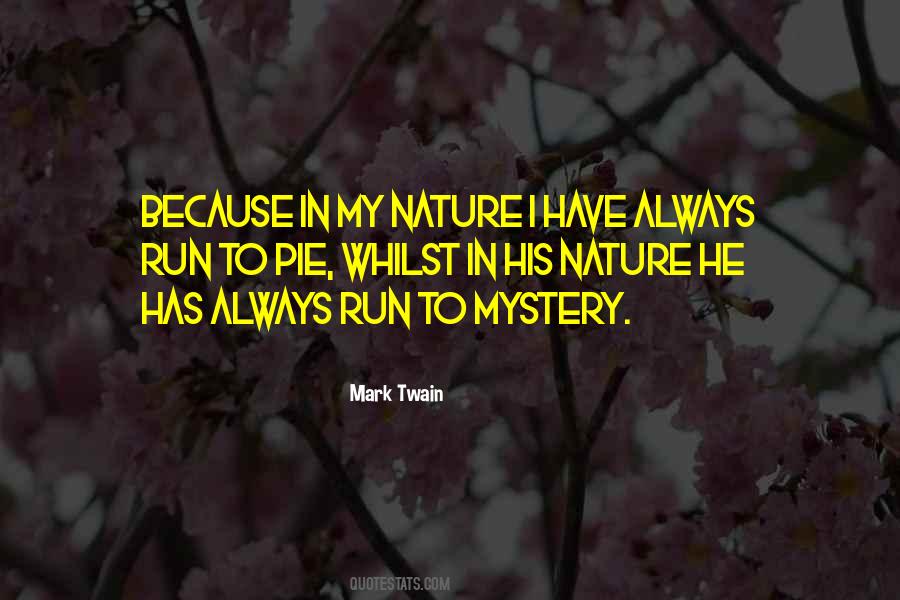 Quotes About Nature's Mystery #406285
