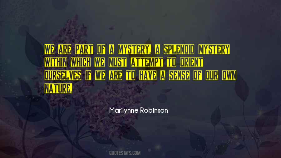 Quotes About Nature's Mystery #816333