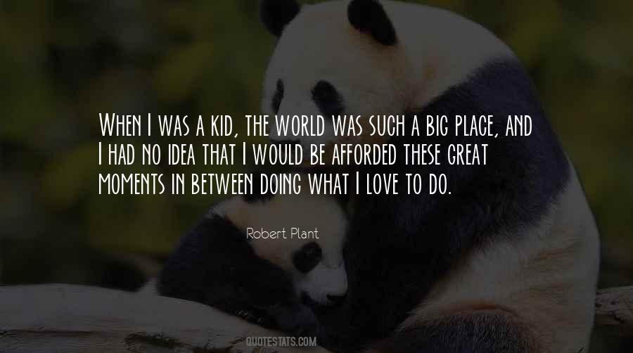 Quotes About A Great Big World #1006865
