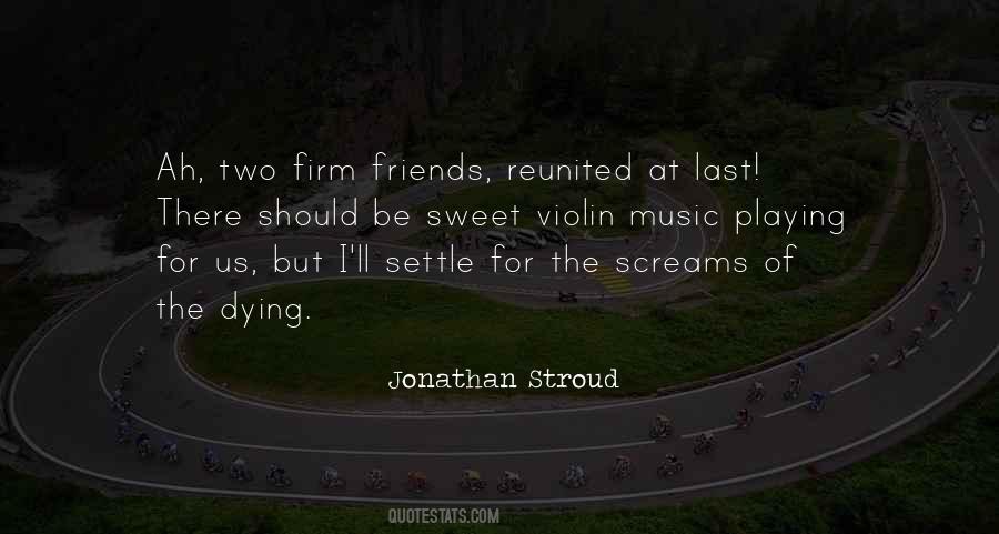 Quotes About Friends Dying #1726917