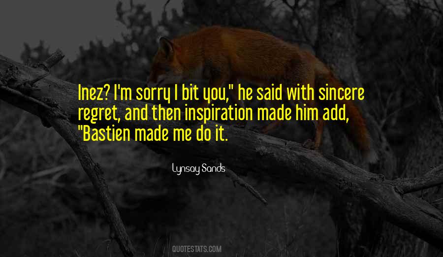 Quotes About Sincere Sorry #850535